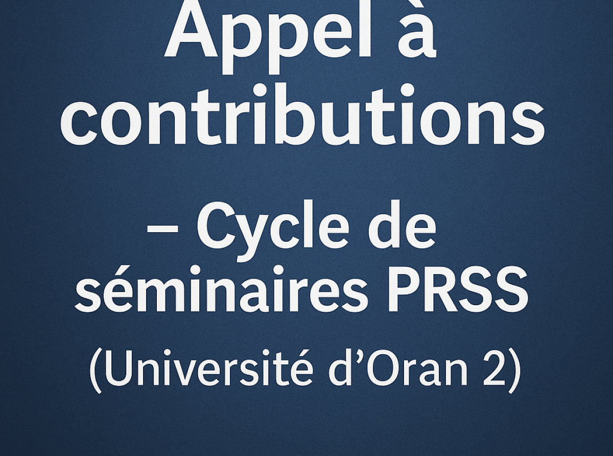 Appel à contributions – Cycle de séminaires PRSS (Université d’Oran 2)