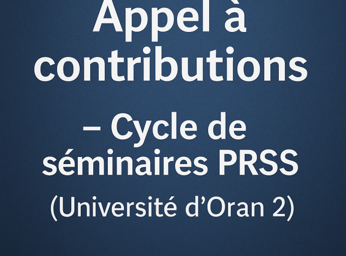 Appel à contributions – Cycle de séminaires PRSS (Université d’Oran 2)
