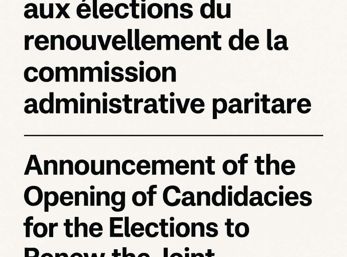 Annonce de l'ouverture des candidatures aux élections du renouvellement de la commission administrative paritaire