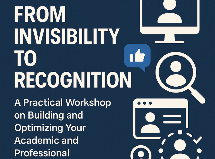 Training Day – “From Invisibility to Recognition: A Practical Workshop on Building and Optimizing Your Academic and Professional E-Reputation”