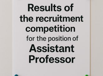 Results of the recruitment competition for the position of Assistant Professor